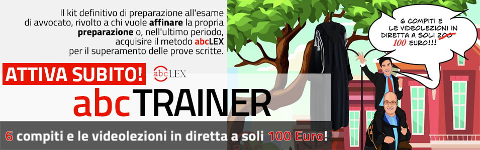 Vai alla news <b>Nasce abcTRAINER - Il kit definitivo di preparazione all'esame di avvocato</b> Vai alla news <b>Nasce abcTRAINER - Il kit definitivo di preparazione all'esame di avvocato</b>